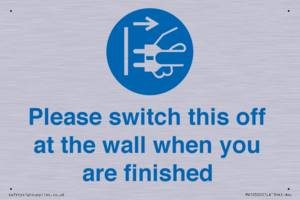 Please switch this off at the wall when you are finished